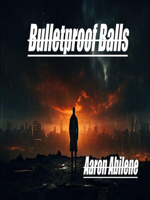 cover image of Bulletproof Balls